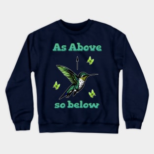 As Above So Below Hummingbird & Butterflies Crewneck Sweatshirt